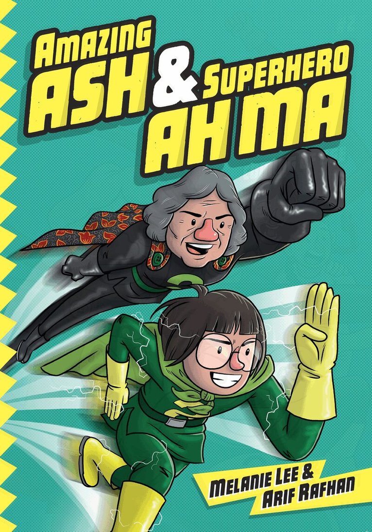 Melanie Lee - Amazing Ash & Superhero Ah Ma Book 1, Häftad