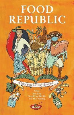 Ann Ang, Daryl Lim Wei Jie, Tse Hao Guang - Food Republic, Häftad