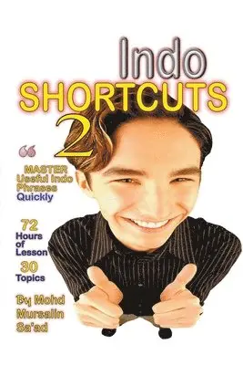 Mohd Mursalin Saad - Indo Shortcuts 2, Häftad. Tillgänglighet: Lägg i varukorg
