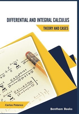 Carlos Polanco - Differential and Integral Calculus - Theory and Cases, Häftad. Tillgänglighet: Lägg i varukorg