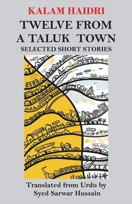 Kalam Haidri - Twelve from a Taluk Town, Häftad