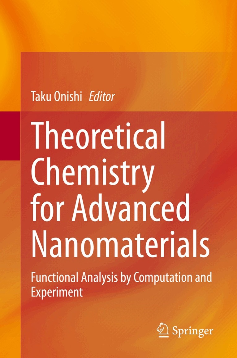 Taku Onishi - Theoretical Chemistry for Advanced Nanomaterials, Inbunden. Tillgänglighet: Lägg i varukorg