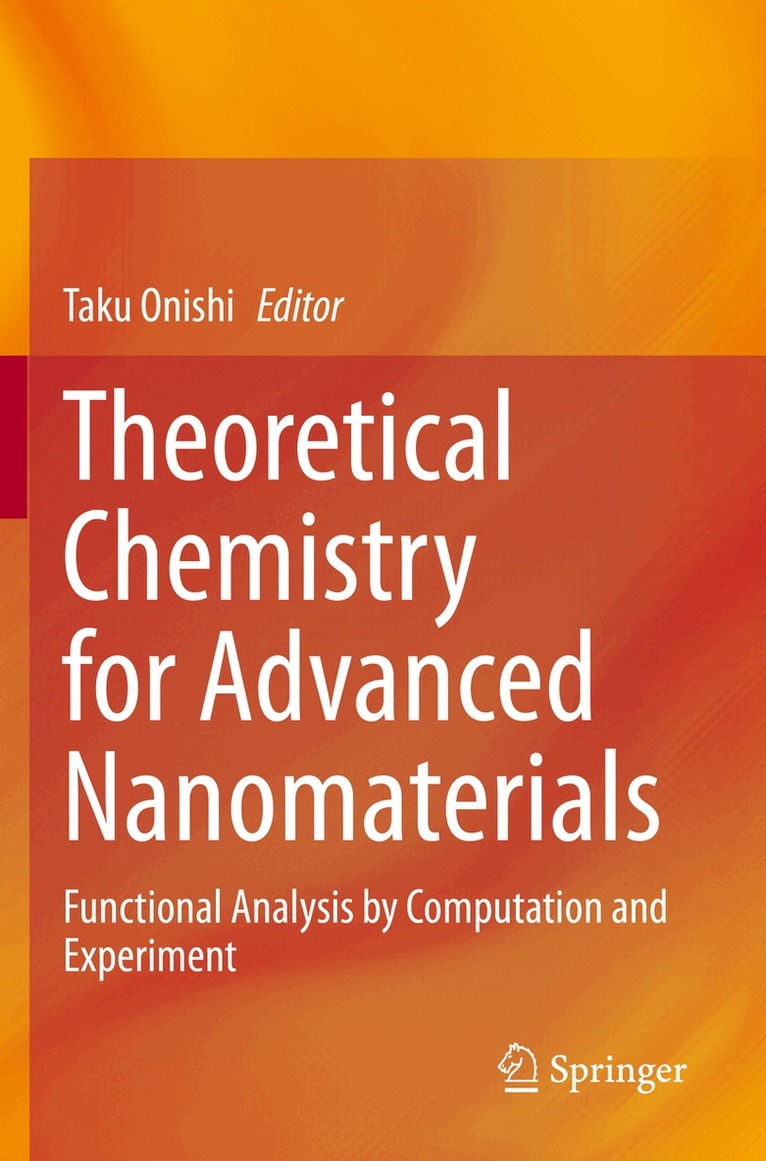 Taku Onishi - Theoretical Chemistry for Advanced Nanomaterials, Häftad. Tillgänglighet: Lägg i varukorg