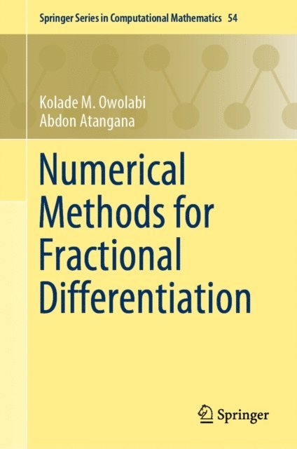Abdon Atangana, Kolade M. Owolabi - Numerical Methods for Fractional Differentiation, E-bok