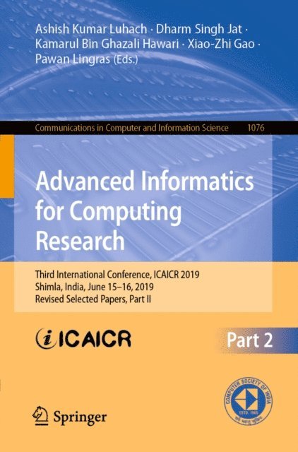 Pawan Lingras, Xiao-Zhi Gao, Kamarul Bin Ghazali Hawari, Dharm Singh Jat, Ashish Kumar Luhach - Advanced Informatics for Computing Research, E-bok