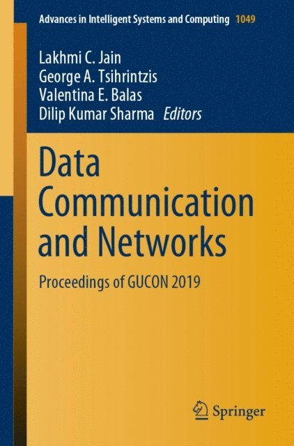 Dilip Kumar Sharma, Valentina E. Balas, George A. Tsihrintzis, Lakhmi C. Jain - Data Communication and Networks, E-bok
