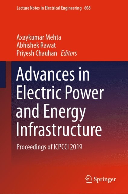 Priyesh Chauhan, Abhishek Rawat, Axaykumar Mehta - Advances in Electric Power and Energy Infrastructure, E-bok