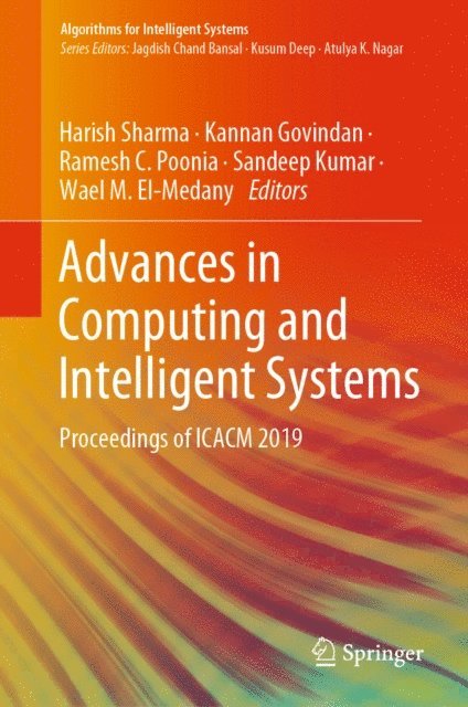 Wael M. El-Medany, Sandeep Kumar, Ramesh C. Poonia, Kannan Govindan, Harish Sharma - Advances in Computing and Intelligent Systems, E-bok