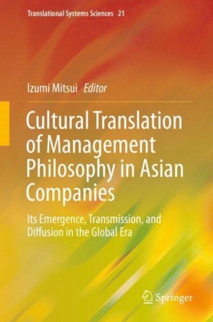 Izumi Mitsui - Cultural Translation of Management Philosophy in Asian Companies, E-bok