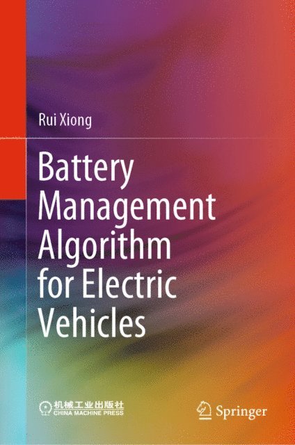 Rui Xiong - Battery Management Algorithm for Electric Vehicles, E-bok