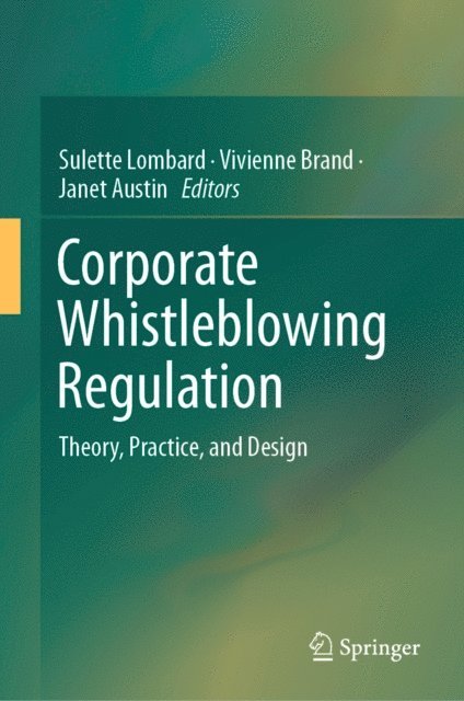 Janet Austin, Vivienne Brand, Sulette Lombard - Corporate Whistleblowing Regulation, E-bok