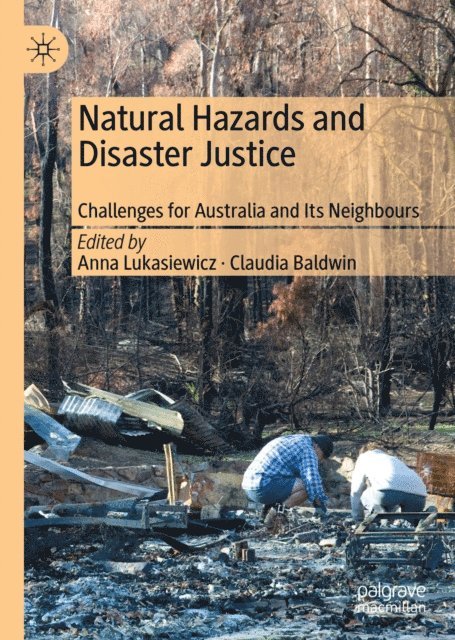 Claudia Baldwin, Anna Lukasiewicz - Natural Hazards and Disaster Justice, E-bok