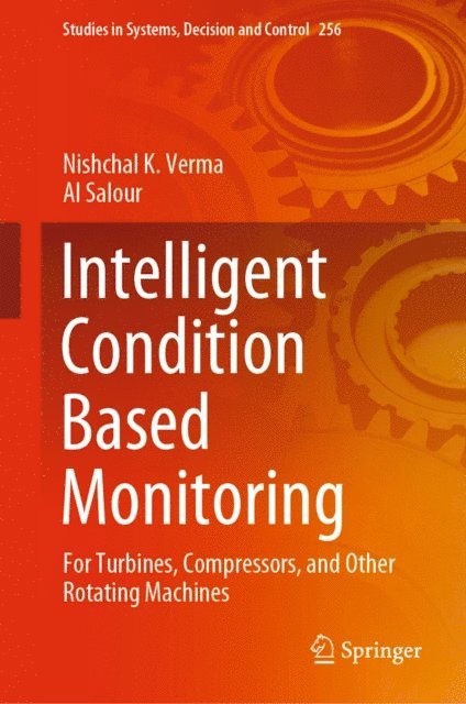 Al Salour, Nishchal K. Verma - Intelligent Condition Based Monitoring, E-bok