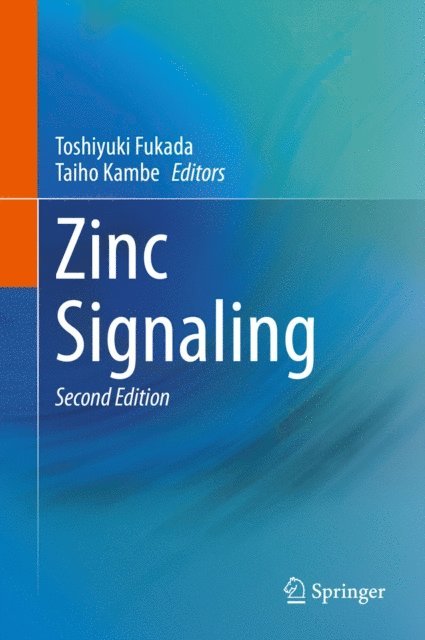Taiho Kambe, Toshiyuki Fukada - Zinc Signaling, E-bok