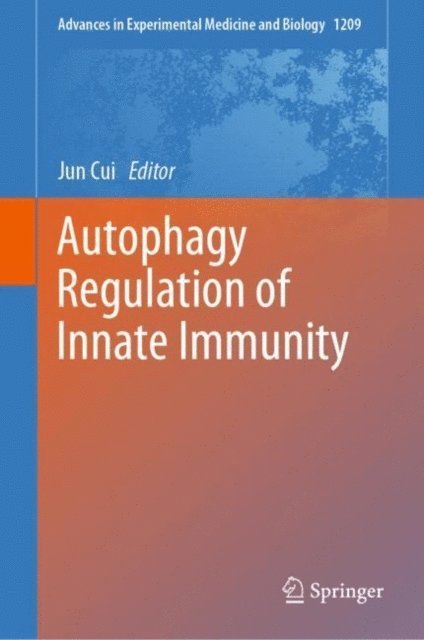 Jun Cui - Autophagy Regulation of Innate Immunity, E-bok