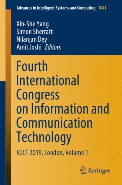 Amit Joshi, Nilanjan Dey, Simon Sherratt, Xin-She Yang - Fourth International Congress on Information and Communication Technology, E-bok