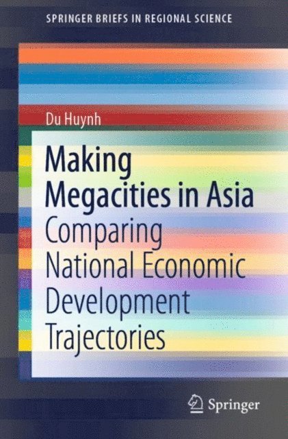 Du Huynh - Making Megacities in Asia, E-bok