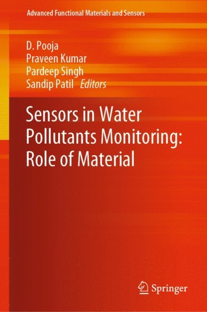 Sandip Patil, Pardeep Singh, Praveen Kumar, D. Pooja - Sensors in Water Pollutants Monitoring: Role of Material, E-bok