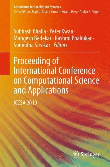 Sumedha Sirsikar, Rashmi Phalnikar, Mangesh Bedekar, Peter Kwan, Subhash Bhalla - Proceeding of International Conference on Computational Science and Applications, E-bok