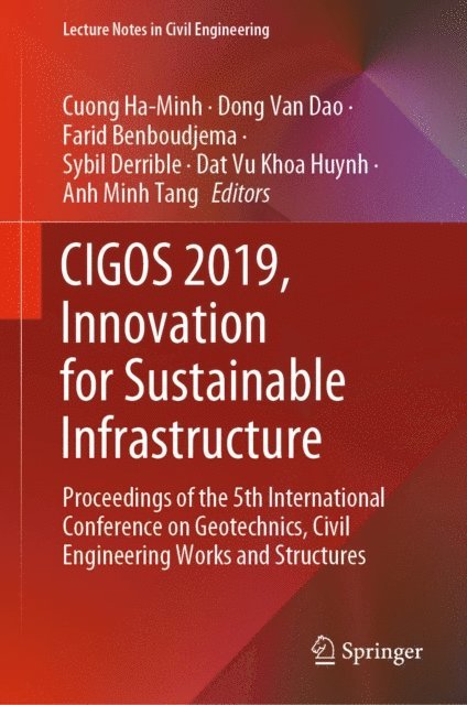 Anh Minh Tang, Dat Vu Khoa Huynh, Sybil Derrible, Farid Benboudjema, Dong Van Dao, Cuong Ha-Minh - CIGOS 2019, Innovation for Sustainable Infrastructure, E-bok