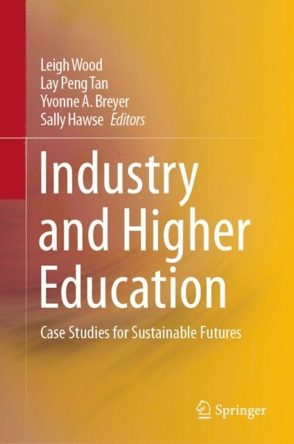 Sally Hawse, Yvonne A. Breyer, Lay Peng Tan, Leigh Wood - Industry and Higher Education, E-bok