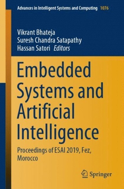 Hassan Satori, Suresh Chandra Satapathy, Vikrant Bhateja - Embedded Systems and Artificial Intelligence, E-bok