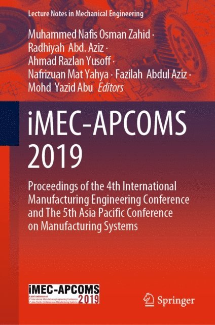 Mohd Yazid Abu, Fazilah Abdul Aziz, Nafrizuan Mat Yahya, Ahmad Razlan Yusoff, Radhiyah Abd. Aziz, Muhammed Nafis Osman Zahid - iMEC-APCOMS 2019, E-bok