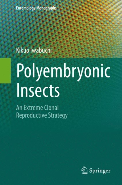 Kikuo Iwabuchi - Polyembryonic Insects, E-bok