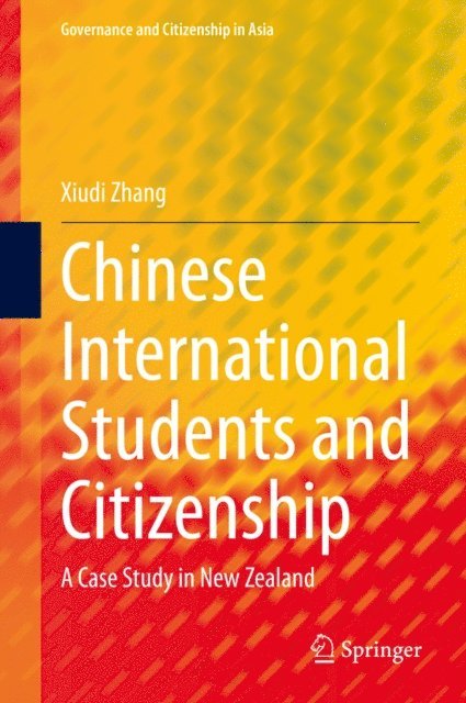 Xiudi Zhang - Chinese International Students and Citizenship, E-bok