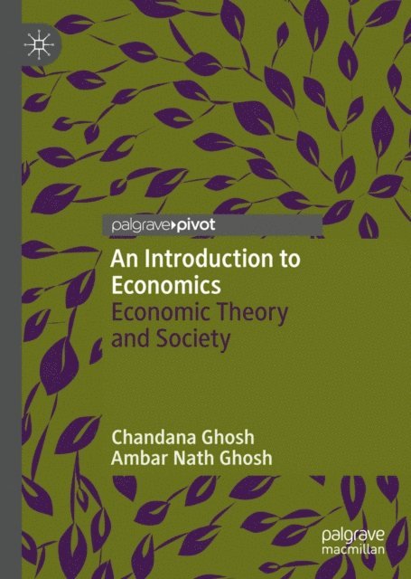 Ambar Nath Ghosh, Chandana Ghosh - Introduction to Economics, E-bok