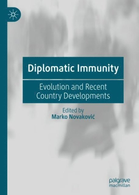 Marko Novakovic - Diplomatic Immunity, E-bok