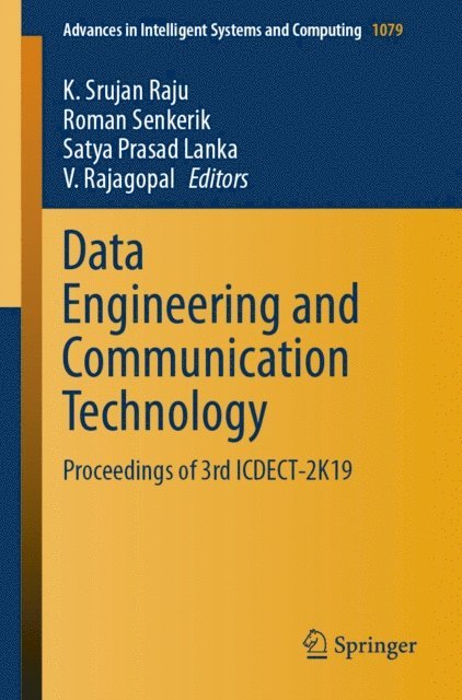 V. Rajagopal, Satya Prasad Lanka, Roman Senkerik, K. Srujan Raju - Data Engineering and Communication Technology, E-bok