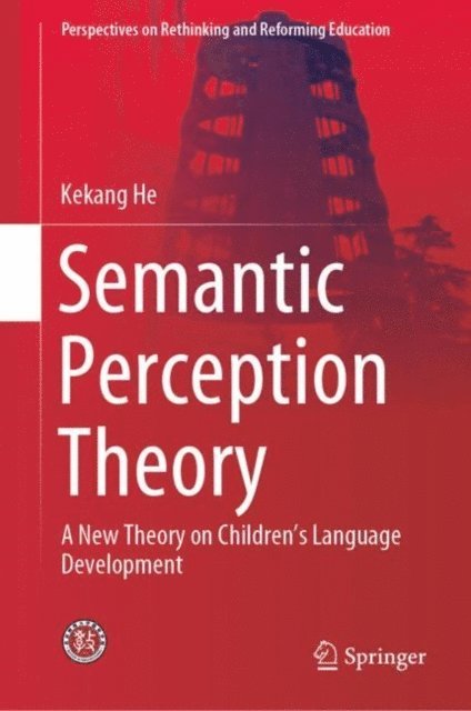 Kekang He - Semantic Perception Theory, E-bok