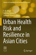 Urban Health Risk and Resilience in Asian Cities