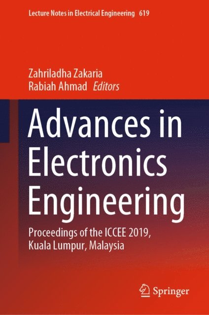 Rabiah Ahmad, Zahriladha Zakaria - Advances in Electronics Engineering, E-bok