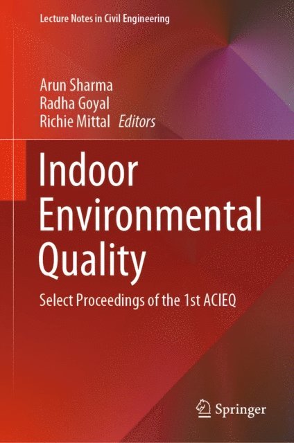 Richie Mittal, Radha Goyal, Arun Sharma - Indoor Environmental Quality, E-bok