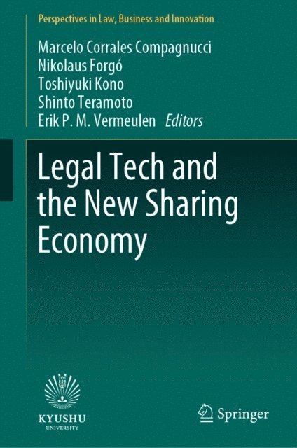 Erik P.M. Vermeulen, Shinto Teramoto, Toshiyuki Kono, Nikolaus Forgo, Marcelo Corrales Compagnucci - Legal Tech and the New Sharing Economy, E-bok