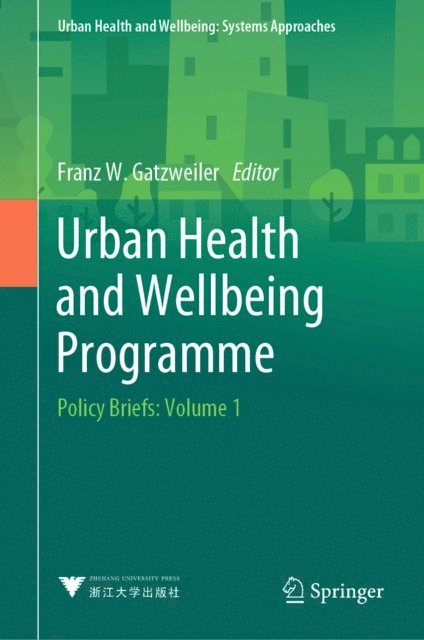Franz W. Gatzweiler - Urban Health and Wellbeing Programme, E-bok