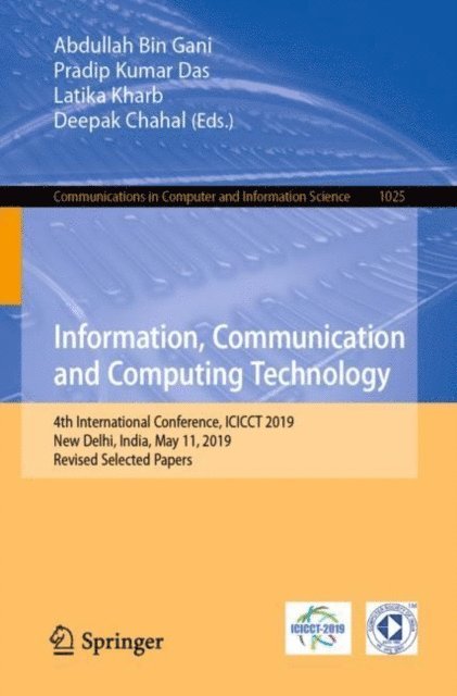 Deepak Chahal, Latika Kharb, Pradip Kumar Das, Abdullah Bin Gani - Information, Communication and Computing Technology, E-bok