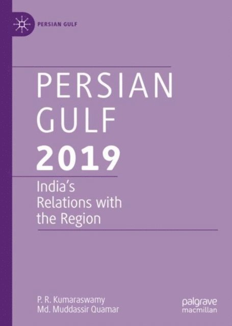 Md. Muddassir Quamar, P. R. Kumaraswamy - Persian Gulf 2019, E-bok