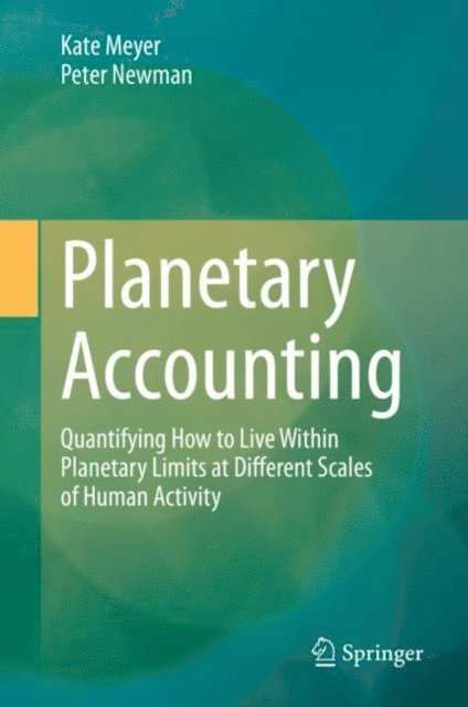 Peter Newman, Kate Meyer - Planetary Accounting, E-bok