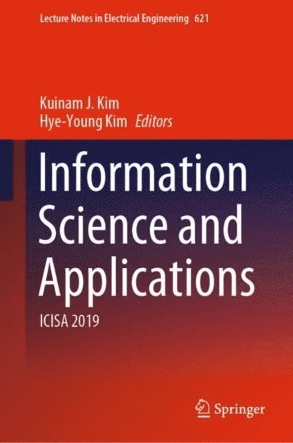 Hye-Young Kim, Kuinam J. Kim - Information Science and Applications, E-bok