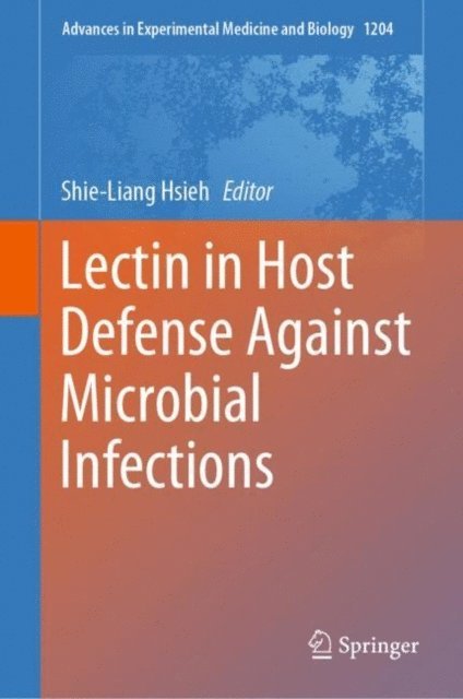 Shie-Liang Hsieh - Lectin in Host Defense Against Microbial Infections, E-bok