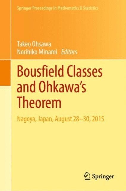 Norihiko Minami, Takeo Ohsawa - Bousfield Classes and Ohkawa's Theorem, E-bok