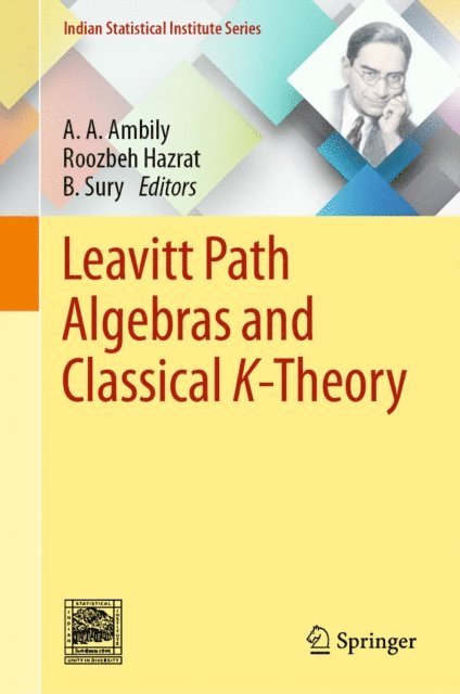 B. Sury, Roozbeh Hazrat, A. A. Ambily - Leavitt Path Algebras and Classical K-Theory, E-bok