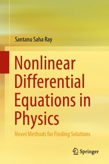 Santanu Saha Ray - Nonlinear Differential Equations in Physics, E-bok