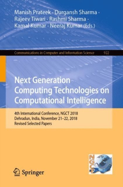 Neeraj Kumar, Kamal Kumar, Rashmi Sharma, Rajeev Tiwari, Durgansh Sharma, Manish Prateek - Next Generation Computing Technologies on Computational Intelligence, E-bok