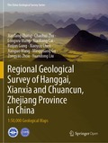 Regional Geological Survey of Hanggai, Xianxia and Chuancun, Zhejiang Province in China