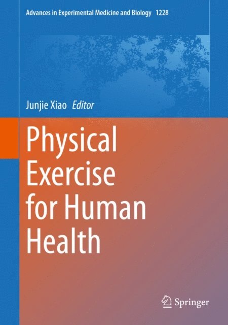 Junjie Xiao - Physical Exercise for Human Health, E-bok