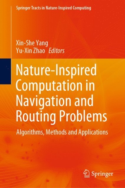 Yu-Xin Zhao, Xin-She Yang - Nature-Inspired Computation in Navigation and Routing Problems, E-bok